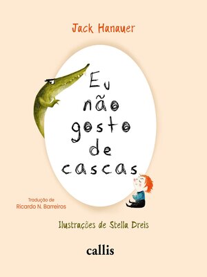 cover image of Eu Não Gosto de Cascas